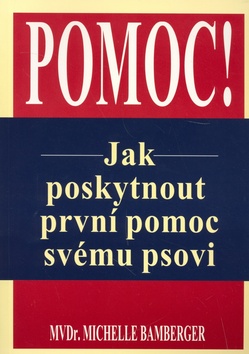 Pomoc! Jak poskytnout první pomoc psovi