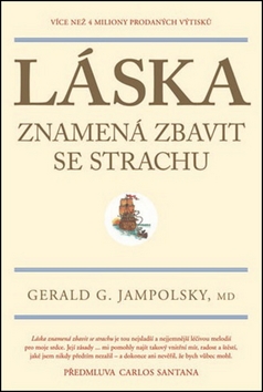 Láska znamená zbavit se strachu