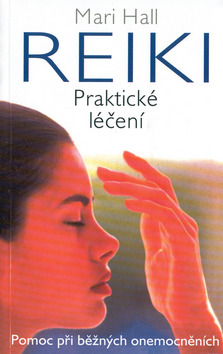 Reiki Praktické léčení