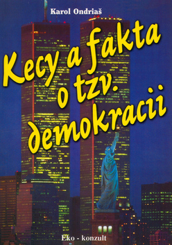 Kecy a fakta o tzv. demokracii