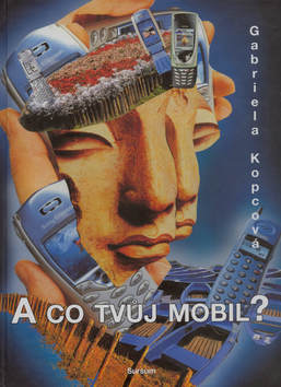 A co tvůj mobil?