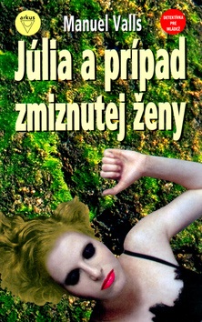 Júlia a prípad zmiznutej ženy