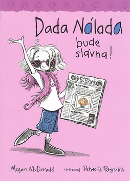 Dada Nálada bude slávna!