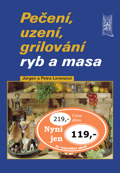 Pečení, uzení, grilování ryb a masa