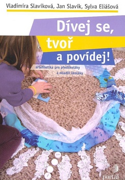 Dívej se, tvoř a povídej!