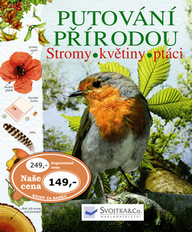 Putování přírodou Stromy, květiny, ptáci