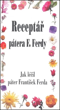 Receptář pátera F. Ferdy