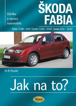 Škoda Fabia 11/99-3/07 Combi 11/00-12/07 Sedan 6/01-12/07