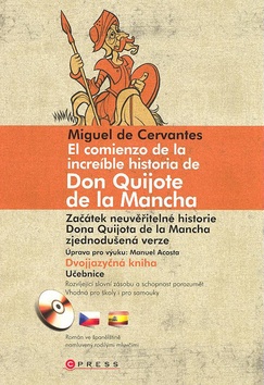 El comienzo de la increíble historia de Don Quijote de la Mancha