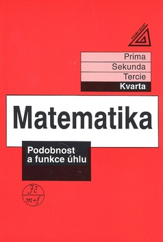 Matematika Podobnost a funkce úhlu