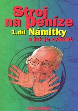 Stroj na peníze 1.díl