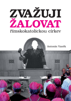 Zvažuji žalovat římskokatolickou církev