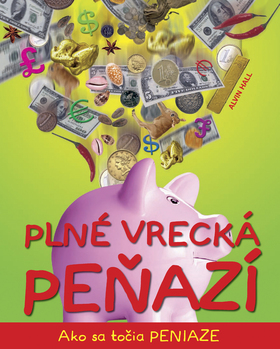 Plné vrecká peňazí