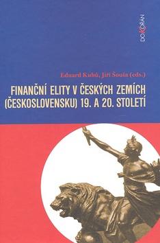 Finanční elity v českých zemích (Československu) 19. a 20. století