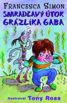 Smradľavý útok Grázlika Gaba - Séria Grázlik Gabo 10. diel