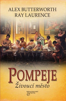 Pompeje Živoucí město