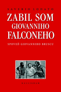 Zabil som Giovanniho Falconeho