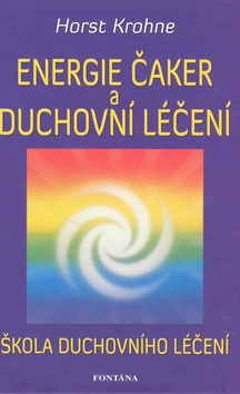 Energie čaker a duchovní léčení