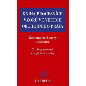 Kniha procesních vzorů ve věcech obchodního práva Komentované vzory s disketou