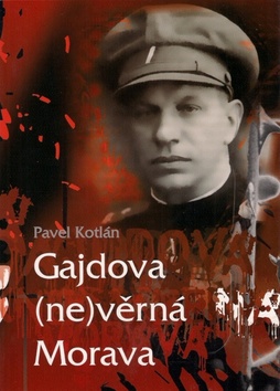 Gajdova (ne)věrná Morava