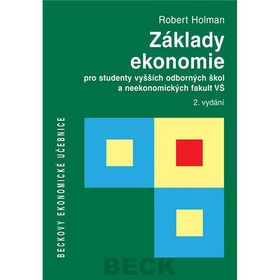 Základy ekonomie pro studenty vyšších odborných škol a neekonomických fakult VŠ