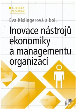 Inovace nástrojů ekonomiky a managementu organizací + CD