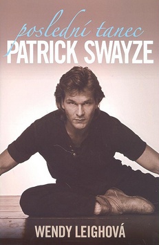 Poslední tanec Patrick Swayze