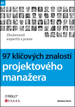 97 klíčových znalostí projektového manažera