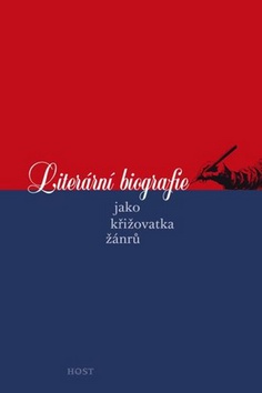 Literární biografie jako křižovatka žánrů