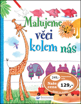 Malujeme věci kolem nás