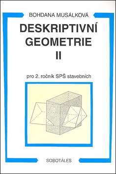 Deskriptivní geometrie II pro 2. ročník SPŠ stavebních