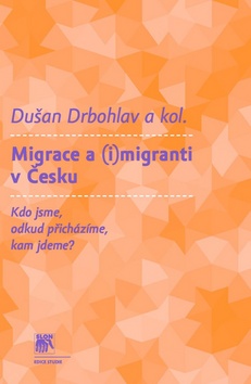 Migrace a (i)migranti v Česku