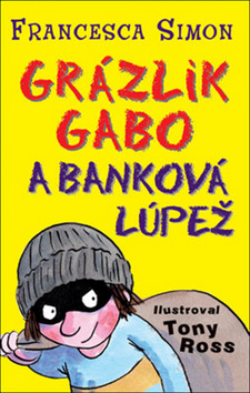 Grázlik Gabo a banková lúpež - Séria Grázlik Gabo 16. diel