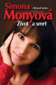 Simona Monyová Život a smrt