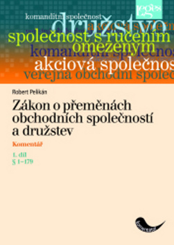 Zákon o přeměnách obchodních společností a družstev 1. díl