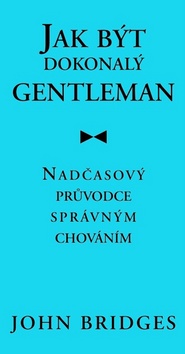 Jak být dokonalý gentleman