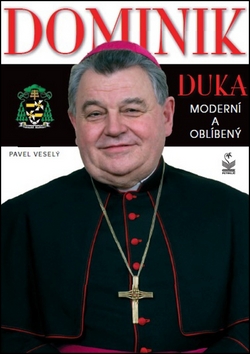 Dominik Duka Moderní a oblíbený