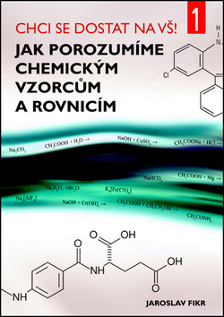 Chci se dostat na VŠ! Jak porozumíme chemickým vzorcům a rovnicím 1