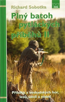 Plný batoh pytláckých příběhů II.