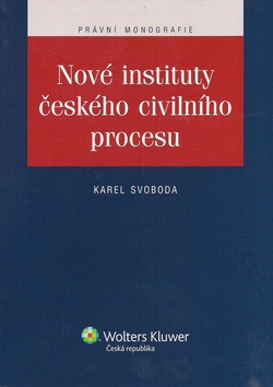 Nové instituty českého civilního procesu