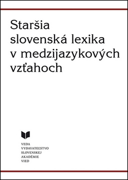 Staršia slovenská lexika v medzijazykových vzťahoch