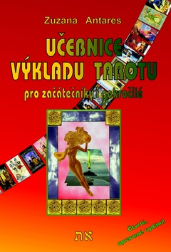 Učebnice výkladu tarotu pro začátečníky i pokročilé