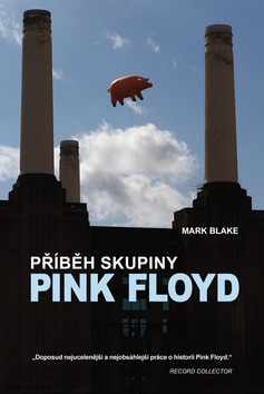 Příběh skupiny Pink Floyd Pigs Might Fly