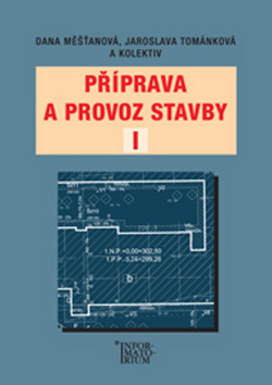 Příprava a provoz stavby I