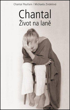 Chantal Život na laně