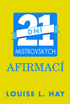 21 dní mistrovských afirmací