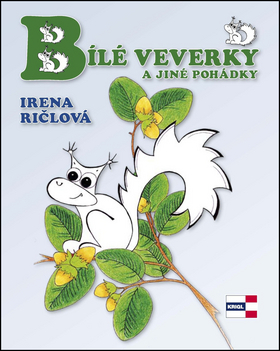 Bílé veverky a jiné pohádky