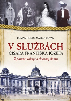 V službách cisára Františka Jozefa