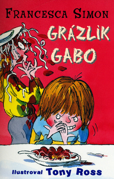 Grázlik Gabo - Séria Grázlik Gabo 1. diel