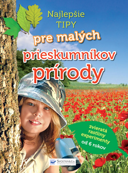 Najlepšie tipy pre malých prieskumníkov prírody